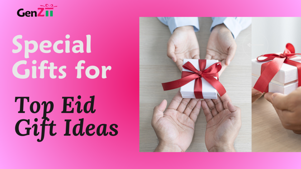 Top Eid Gift Ideas