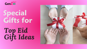 Top Eid Gift Ideas